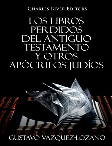 Imagen de archivo de Los Libros Perdidos del Antiguo Testamento y Otros Ap crifos Judos (Spanish Edition) a la venta por PlumCircle