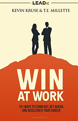 Imagen de archivo de Win at Work: 101 Ways to Stand Out, Get Ahead, and Accelerate Your Career a la venta por Wonder Book