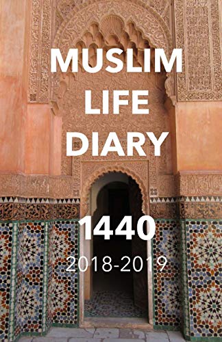 Beispielbild fr Muslim Life Diary 1440: 2018-2019 zum Verkauf von WorldofBooks