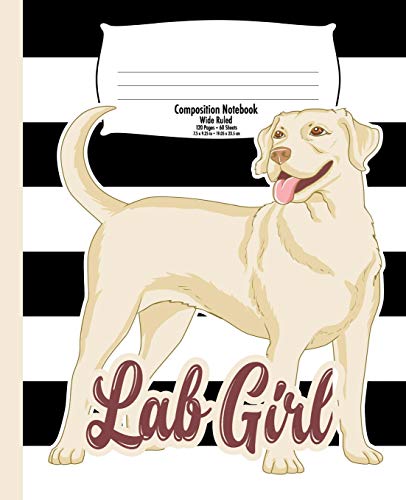 9781724577481: Labrador Composition Notebook for Kids, Lab Girl: Wide Ruled | Back to School, Stripes | 7.5 x 9.25 In | 120 Pages