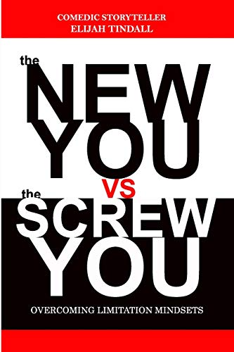 Beispielbild fr The New You vs The Screw You: 5 mindset limitations zum Verkauf von BooksRun