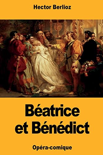 9781724587510: Batrice et Bndict (French Edition)