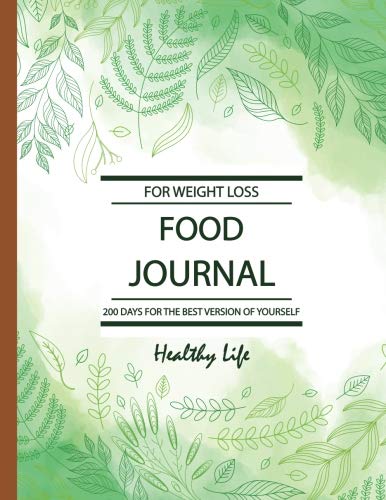 Beispielbild fr Food Journal for Weight Loss: 200 Days for the Best Version of Yourself and Healthy Life, Daily Food and Exercise Journal, Daily Food Journal, Daily . Daily Diet Journal, Meal and Exercise Planner zum Verkauf von ThriftBooks-Atlanta