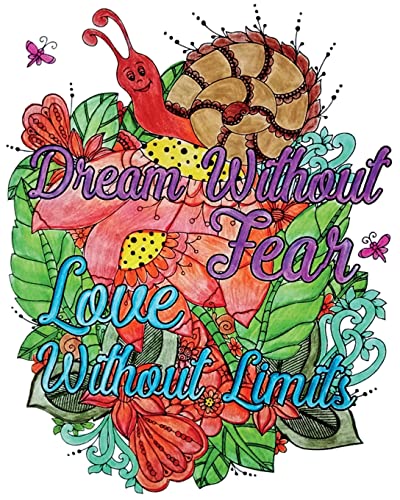 Download 9781724602602 Dream Without Fear Love Without Limits Inspirational Quotes Coloring Books An Adult Coloring Book With Motivational Sayings Animals Flowers With Quotes Abebooks Toby Shadow 1724602608
