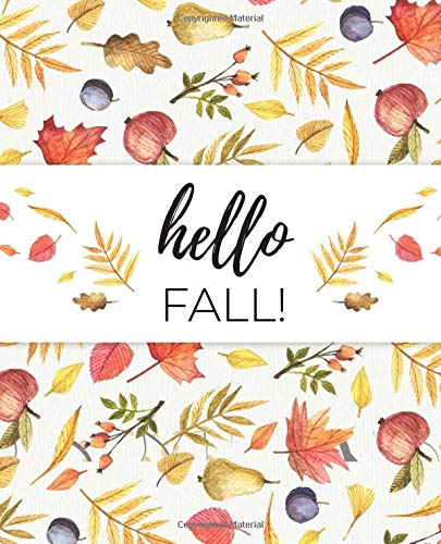Stock image for Hello Fall! Painted with Watercolors Background Notebook | Dot Grid | Matte: Autumn Journal | Thanksgiving Seasonal Journal | 150 College Ruled Pages - 7.5 x 9.25 for sale by Revaluation Books