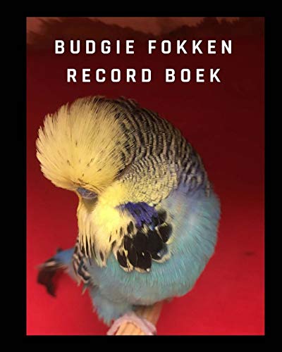 Stock image for Budgie fokken record boek: logboek voor vogels, notebook, dagboek, uitbroeden kuikens, eieren, kooi, 100 templates 8 "x 10" for sale by Revaluation Books