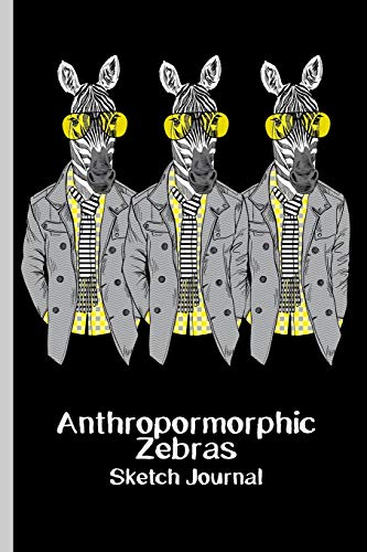 Beispielbild fr Anthropomorphic Zebras Sketch Journal: Zebra Striped Mammal - Urban Human Hipster Fashion Furry Animal - 6 x 9" - Notebook, Diary, Doodle, Write, Notes, Sketch Pad, Notebook, Blank Book zum Verkauf von Revaluation Books