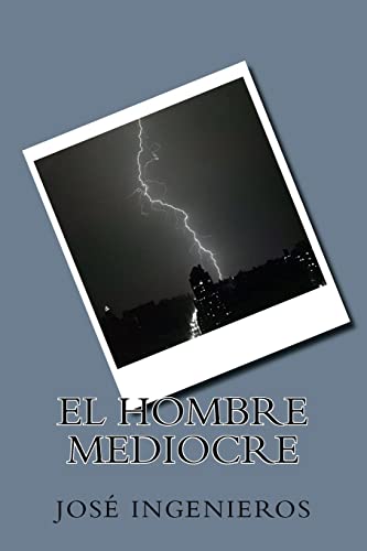 Imagen de archivo de El hombre mediocre a la venta por THE SAINT BOOKSTORE