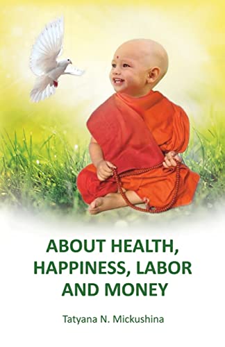 Stock image for About health, happiness, labor and money for sale by Save With Sam