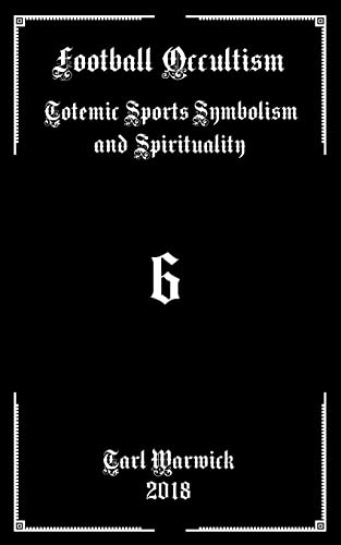 Beispielbild fr Football Occultism: Totemic Sports Symbolism and Spirituality zum Verkauf von Save With Sam