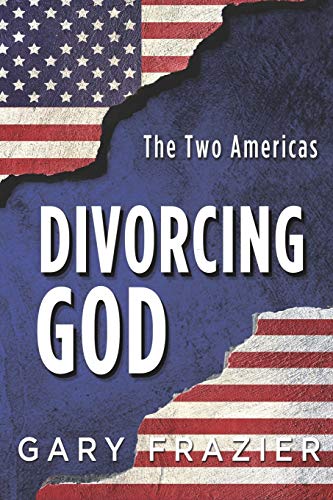 Stock image for Divorcing God: The Two Americas for sale by HPB-Diamond