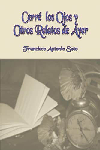 Stock image for Cerr los Ojos y Otros Relatos de Ayer (Spanish Edition) for sale by Lucky's Textbooks