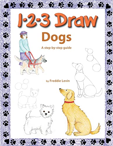 Imagen de archivo de 1 2 3 Draw Dogs: A step by step drawing guide a la venta por PlumCircle