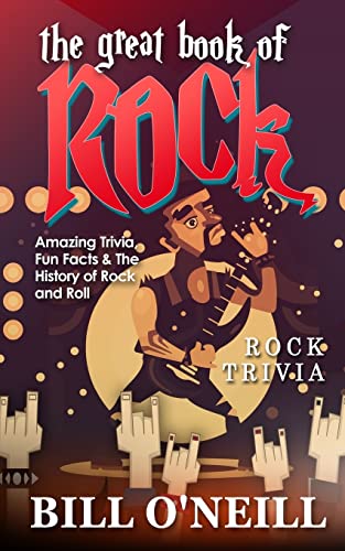 9781724747068: The Great Book of Rock Trivia: Amazing Trivia, Fun Facts & The History of Rock and Roll: 1