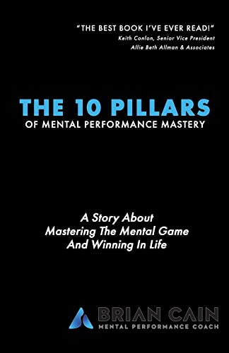 Stock image for The 10 Pillars of Mental Performance Mastery for sale by -OnTimeBooks-