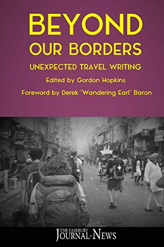 9781724773906: Beyond Our Borders: Unexpected Travel Writing [Idioma Ingls]