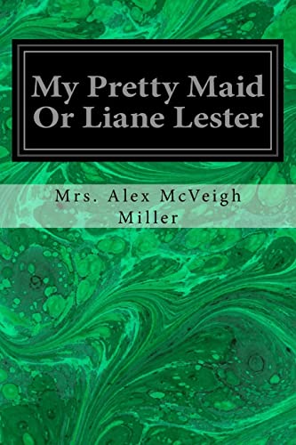 Imagen de archivo de My Pretty Maid Or Liane Lester [Soft Cover ] a la venta por booksXpress