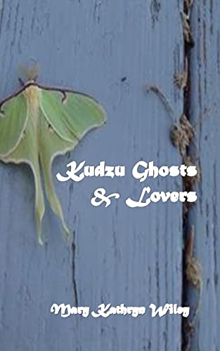 Stock image for Kudzu Ghosts & Lovers for sale by THE SAINT BOOKSTORE