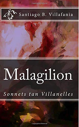 Beispielbild fr Malagilion: Sonnets tan Villanelles zum Verkauf von Revaluation Books