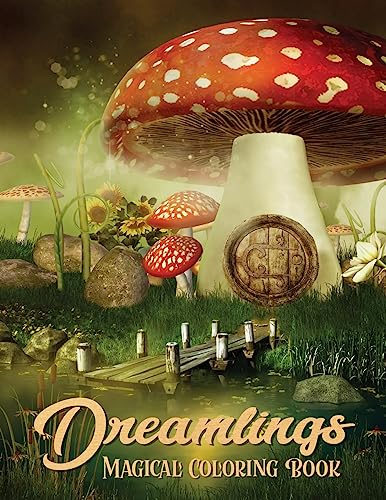 Stock image for Dreamlings Magical Coloring Book: Adult Coloring Book Wonderful Dreamland A Magical Coloring, Relaxing Fantasy Scenes and Inspiration for sale by Save With Sam