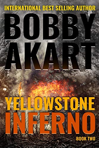 Beispielbild fr Yellowstone: Inferno: A Survival Thriller (The Yellowstone Series) (Volume 2) zum Verkauf von Wonder Book