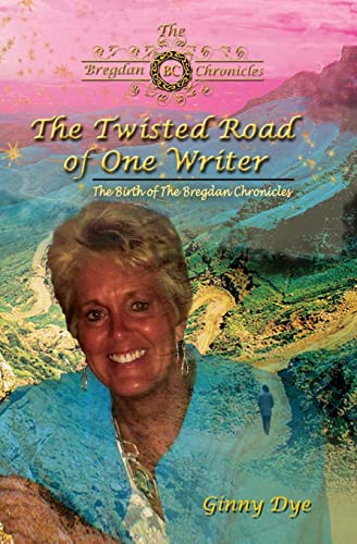 Beispielbild fr The Twisted Road Of One Writer (#13 in The Bregdan Chronicles Historical Fiction Series): The Birth of The Bregdan Chronicles zum Verkauf von ThriftBooks-Dallas