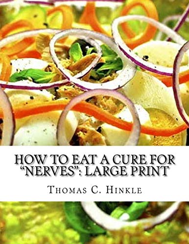 9781724824165: How to Eat A Cure for "Nerves": Large Print