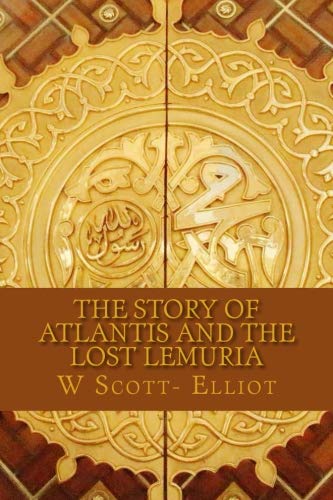 Imagen de archivo de The Story of Atlantis and the Lost Lemuria a la venta por Bookmonger.Ltd