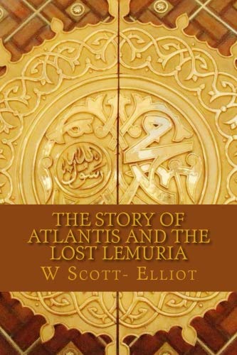 Stock image for The Story of Atlantis and the Lost Lemuria for sale by Bookmonger.Ltd