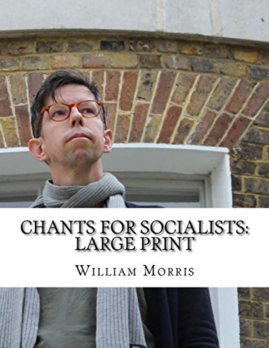 9781724830265: Chants for Socialists: Large Print