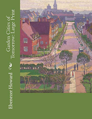 Garden Cities Of Tomorrow Large Print Paperback Par Ebenezer