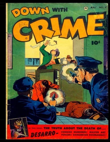 Stock image for Down With Crime #4: Golden Age Crime Comic 1952 - Classic Golden Age Reprint From Golden Age Reprints for sale by Revaluation Books