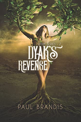 Beispielbild fr Dyak's Revenge: Death and Dread in the Desert! (Dyak Series Book II) zum Verkauf von ThriftBooks-Atlanta