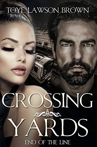 9781724867957: Crossing Yards: End of the Line