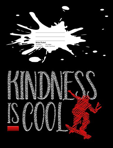 9781724872821: Kindness Is Cool Composition Book Wide Rule: 150 Pages For Kids Against Bullying at Grade School or High School