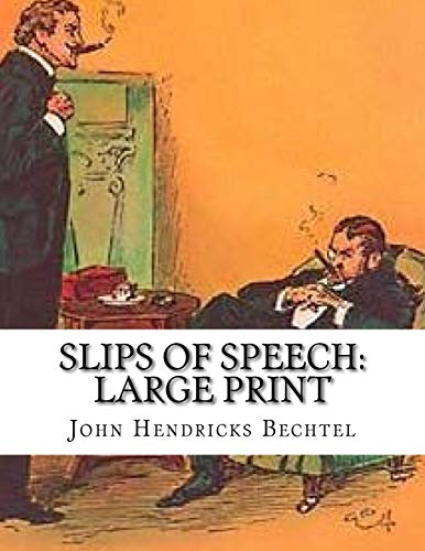 9781724872883: Slips of Speech: Large Print