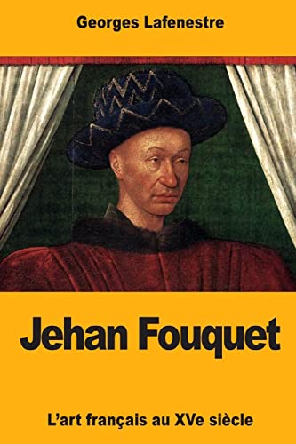 Stock image for Jehan Fouquet (French Edition) for sale by Lucky's Textbooks