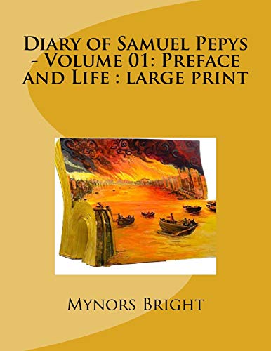 9781724919403: Diary of Samuel Pepys - Volume 01: Preface and Life: large print