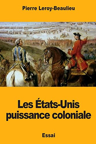 Stock image for Les Etats-Unis puissance coloniale for sale by THE SAINT BOOKSTORE