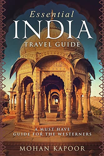 Beispielbild fr Essential India Travel Guide: A Must Have Guide for the Westerners zum Verkauf von Wonder Book