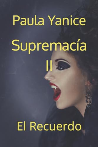 9781724933010: Supremaca II: El Recuerdo: Volume 1