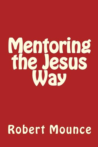 Imagen de archivo de Mentoring the Jesus Way a la venta por SecondSale