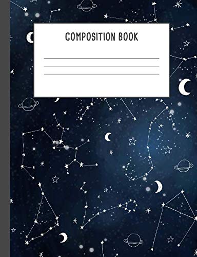 

Composition Book: Galaxy Constellations Sky Notebook, 200 pages College ruled, Back to School (7.44 x 9.69)