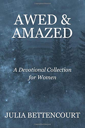 Beispielbild fr Awed Amazed: A Devotional Collection for Women (Lovely Lady Devotionals) zum Verkauf von Wizard Books
