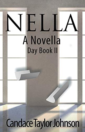 Beispielbild fr Nella a Novella Day Book 2 zum Verkauf von THE SAINT BOOKSTORE