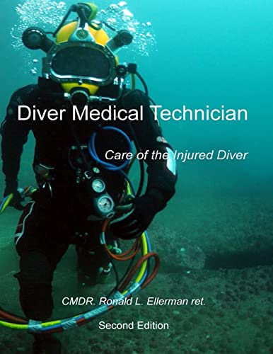 Stock image for Diver Medical Technician: Care of the Injured Diver for sale by Save With Sam