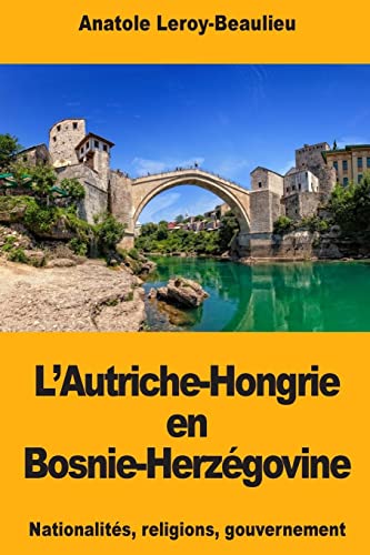 Imagen de archivo de L?Autriche-Hongrie en Bosnie-Herzgovine (French Edition) a la venta por Lucky's Textbooks