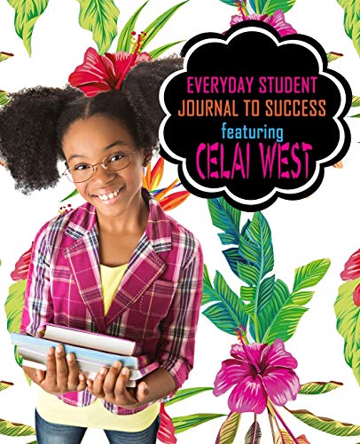 Stock image for Everyday Student Journal to Success: Featuring Celai West for sale by SecondSale