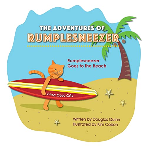 9781724991867: The Adventures of Rumplesneezer: Rumplesneezer Goes to the Beach