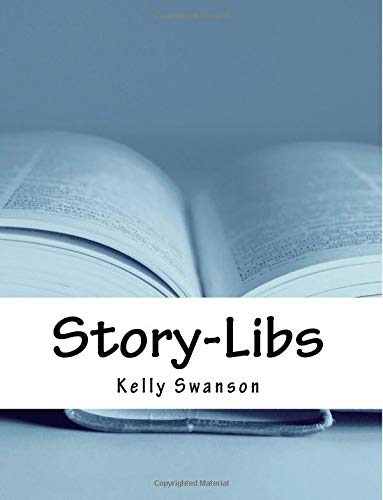 Imagen de archivo de Story-Libs: Templates For Crafting Strategic Stories in Business a la venta por Revaluation Books
